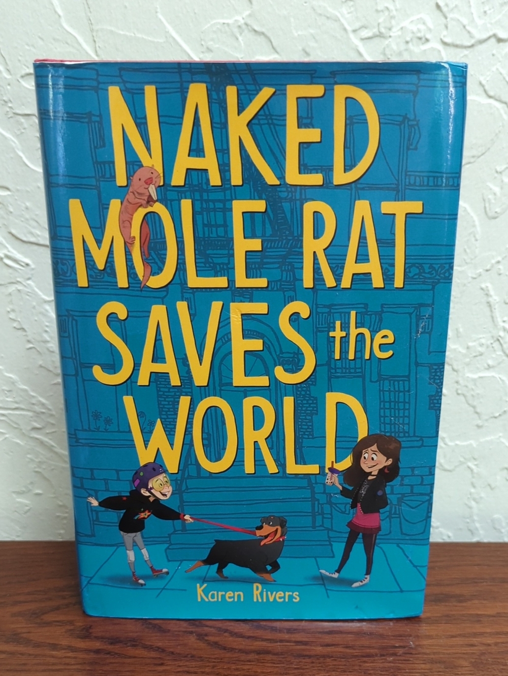 NEW Naked Mole Rat Saves the World by Karen Rivers Hardcover Kids Book